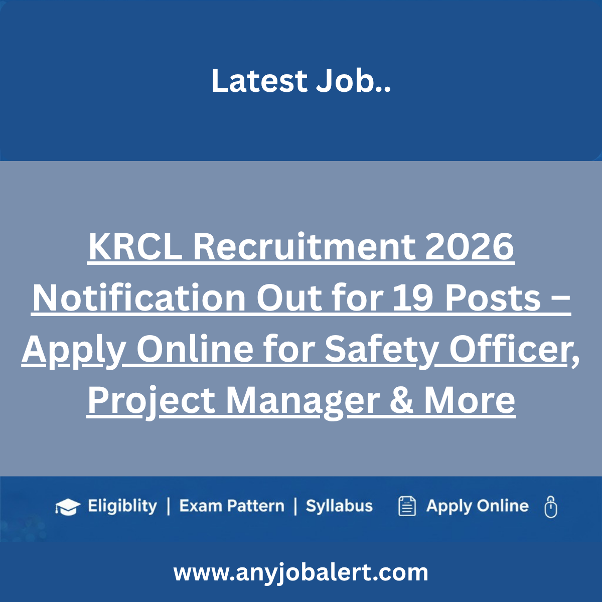 KRCL Recruitment 2026 Notification Out for 19 Posts – Apply Online for Safety Officer, Project Manager & More