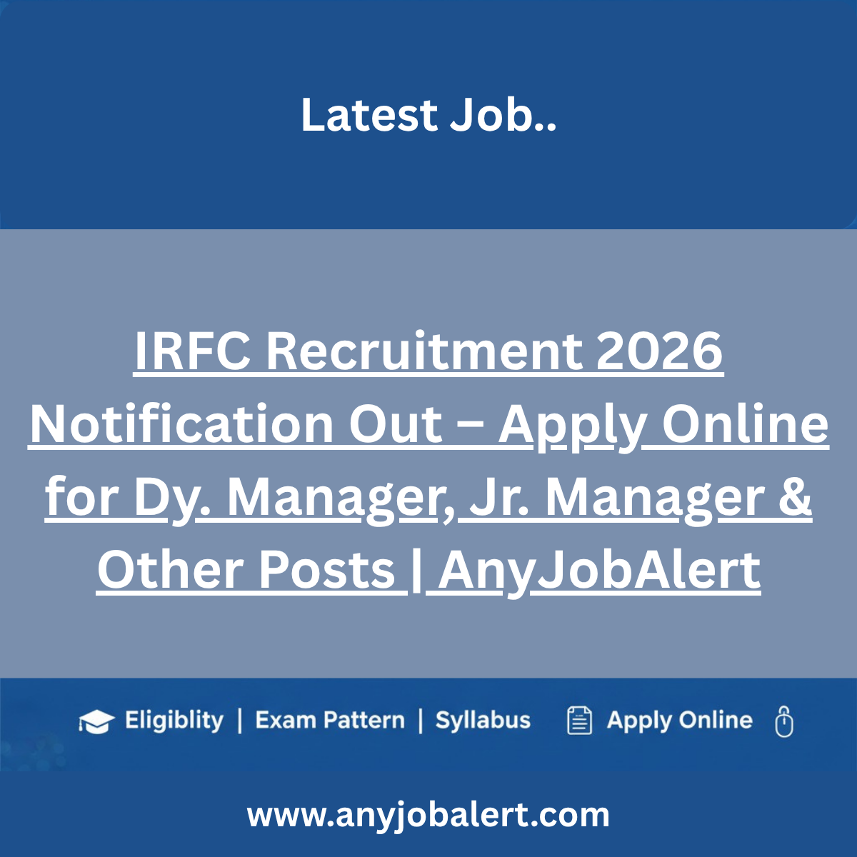 IRFC Recruitment 2026 Notification Out – Apply Online for Dy. Manager, Jr. Manager & Other Posts | AnyJobAlert