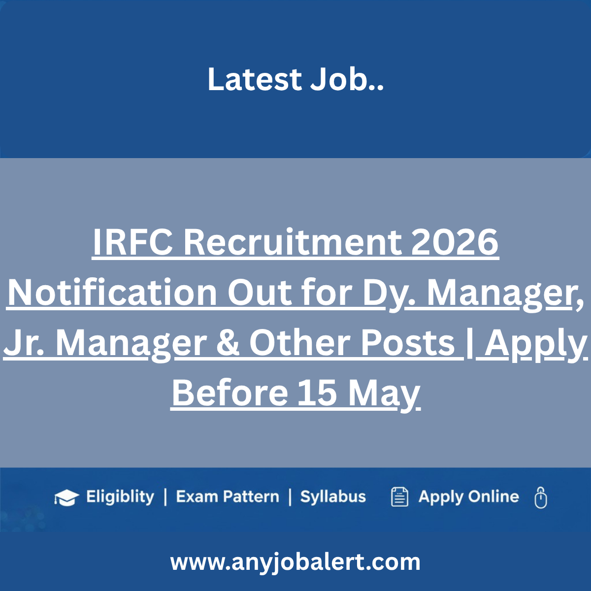 IRFC Recruitment 2026 Notification Out for Dy. Manager, Jr. Manager & Other Posts | Apply Before 15 May